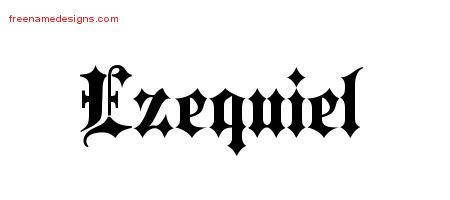 Old English Name Tattoo Designs Ezequiel Free Lettering