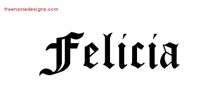 Blackletter Name Tattoo Designs Felicia Graphic Download