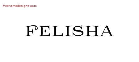 Flourishes Name Tattoo Designs Felisha Printable