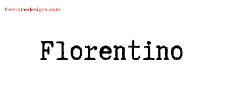Typewriter Name Tattoo Designs Florentino Free Printout