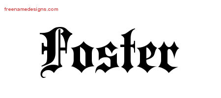 Old English Name Tattoo Designs Foster Free Lettering