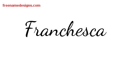 Lively Script Name Tattoo Designs Franchesca Free Printout
