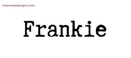 Typewriter Name Tattoo Designs Frankie Free Printout