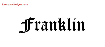 Blackletter Name Tattoo Designs Franklin Printable