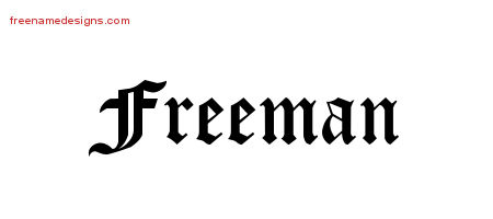 Blackletter Name Tattoo Designs Freeman Printable