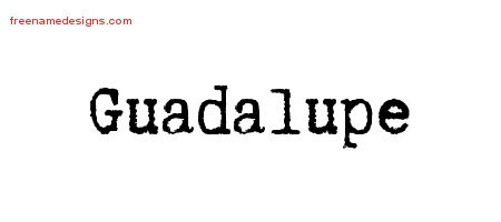 Typewriter Name Tattoo Designs Guadalupe Free Download