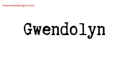 Typewriter Name Tattoo Designs Gwendolyn Free Download