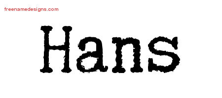 Typewriter Name Tattoo Designs Hans Free Printout