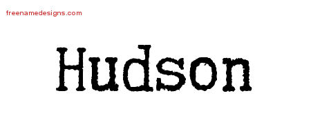 Typewriter Name Tattoo Designs Hudson Free Printout