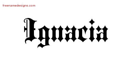 Old English Name Tattoo Designs Ignacia Free