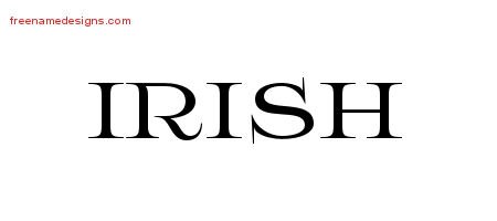 Flourishes Name Tattoo Designs Irish Printable