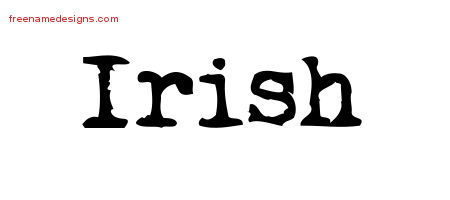 Vintage Writer Name Tattoo Designs Irish Free Lettering