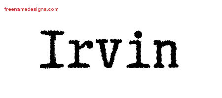 Typewriter Name Tattoo Designs Irvin Free Printout