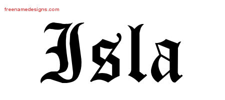 Blackletter Name Tattoo Designs Isla Graphic Download