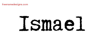 Typewriter Name Tattoo Designs Ismael Free Printout