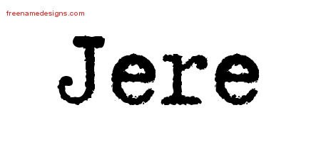 Typewriter Name Tattoo Designs Jere Free Printout