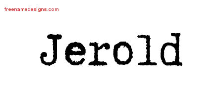 Typewriter Name Tattoo Designs Jerold Free Printout