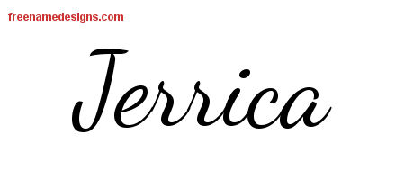 Lively Script Name Tattoo Designs Jerrica Free Printout