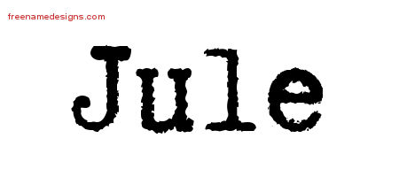 Typewriter Name Tattoo Designs Jule Free Download