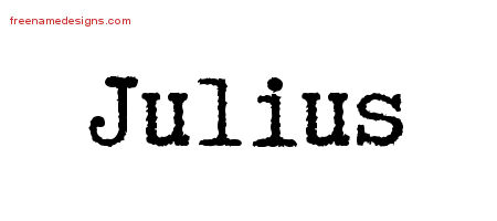 Typewriter Name Tattoo Designs Julius Free Printout