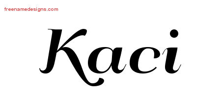 Art Deco Name Tattoo Designs Kaci Printable