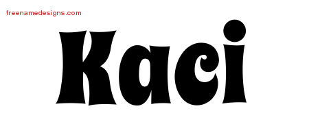 Groovy Name Tattoo Designs Kaci Free Lettering