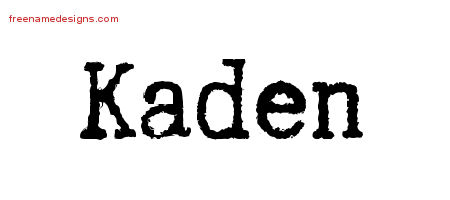Typewriter Name Tattoo Designs Kaden Free Printout
