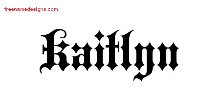 Old English Name Tattoo Designs Kaitlyn Free