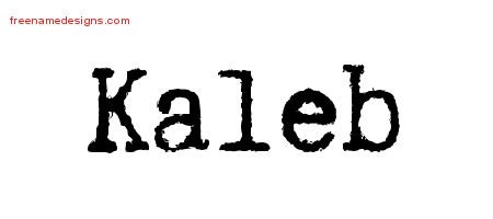 Typewriter Name Tattoo Designs Kaleb Free Printout