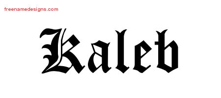 Blackletter Name Tattoo Designs Kaleb Printable