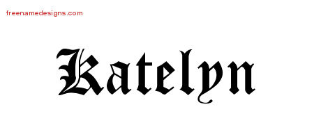 Blackletter Name Tattoo Designs Katelyn Graphic Download