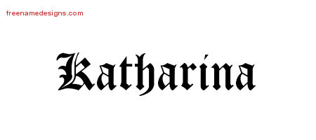 Blackletter Name Tattoo Designs Katharina Graphic Download