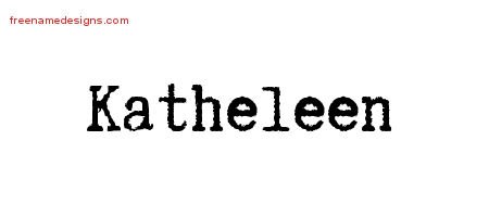 Typewriter Name Tattoo Designs Katheleen Free Download