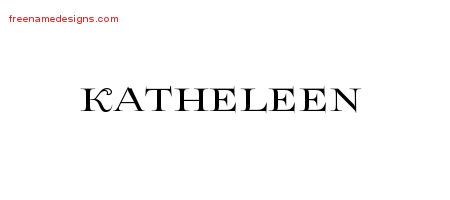Flourishes Name Tattoo Designs Katheleen Printable