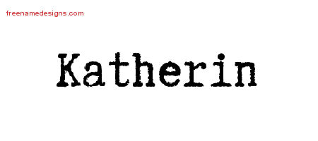 Typewriter Name Tattoo Designs Katherin Free Download