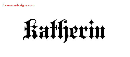 Old English Name Tattoo Designs Katherin Free