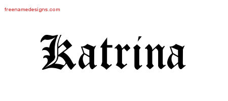 Blackletter Name Tattoo Designs Katrina Graphic Download