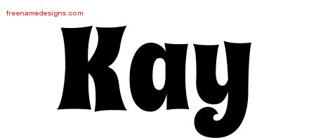 Groovy Name Tattoo Designs Kay Free Lettering