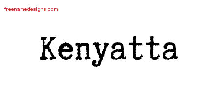 Typewriter Name Tattoo Designs Kenyatta Free Download