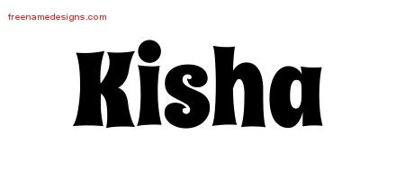 Groovy Name Tattoo Designs Kisha Free Lettering