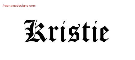 Blackletter Name Tattoo Designs Kristie Graphic Download