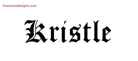 Blackletter Name Tattoo Designs Kristle Graphic Download