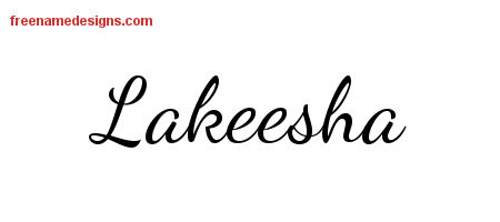 Lively Script Name Tattoo Designs Lakeesha Free Printout