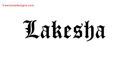 Blackletter Name Tattoo Designs Lakesha Graphic Download
