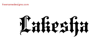 Old English Name Tattoo Designs Lakesha Free