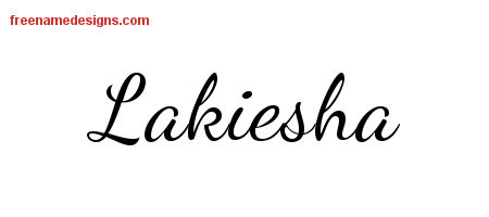 Lively Script Name Tattoo Designs Lakiesha Free Printout
