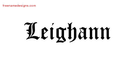 Blackletter Name Tattoo Designs Leighann Graphic Download