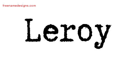 Typewriter Name Tattoo Designs Leroy Free Printout