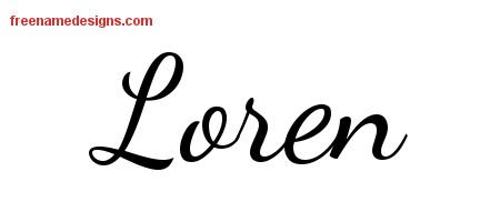 Lively Script Name Tattoo Designs Loren Free Printout