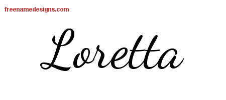 Lively Script Name Tattoo Designs Loretta Free Printout